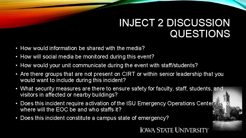 INJECT 2 DISCUSSION QUESTIONS • How would information be shared with the media? •
