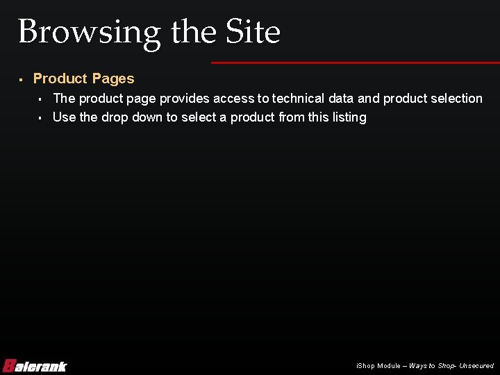 Browsing the Site § Product Pages § § The product page provides access to