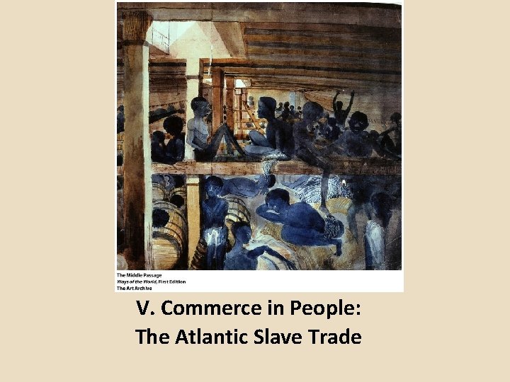 V. Commerce in People: The Atlantic Slave Trade 