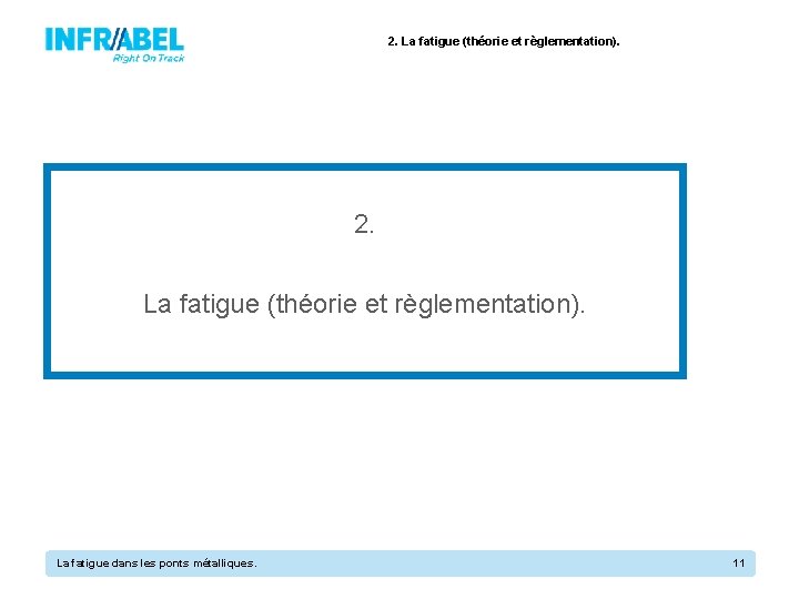 2. La fatigue (théorie et règlementation). 2. La fatigue (théorie et règlementation). La fatigue
