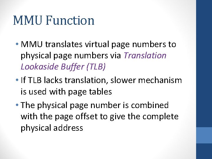 MMU Function • MMU translates virtual page numbers to physical page numbers via Translation