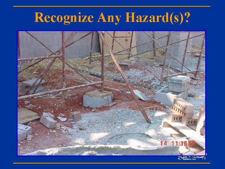 Recognize Any Hazard(s)? 78 