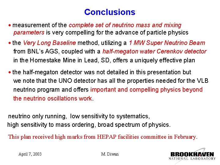 Conclusions measurement of the complete set of neutrino mass and mixing parameters is very