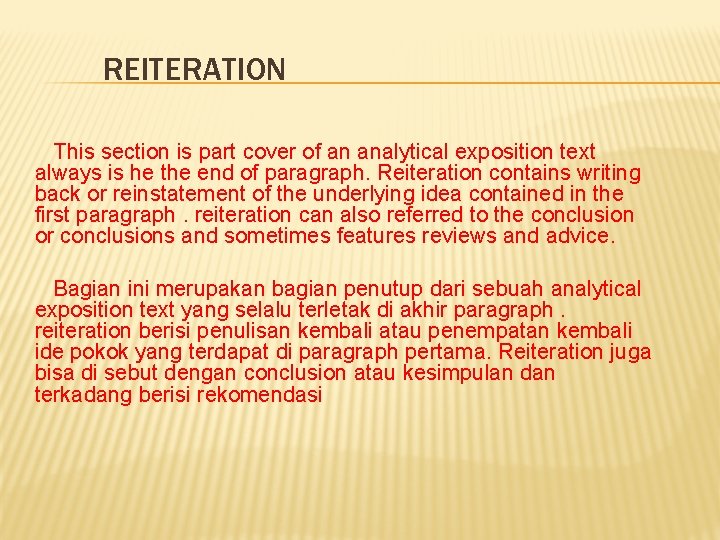REITERATION This section is part cover of an analytical exposition text always is he REITERATION This section is part cover of an analytical exposition text always is he