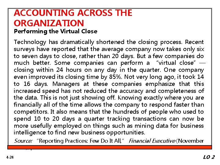 ACCOUNTING ACROSS THE ORGANIZATION Performing the Virtual Close Technology has dramatically shortened the closing