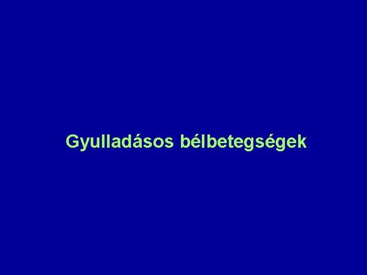 Gyulladásos bélbetegségek 