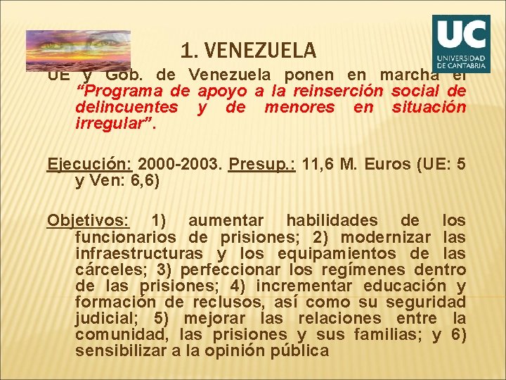 1. VENEZUELA UE y Gob. de Venezuela ponen en marcha el “Programa de apoyo