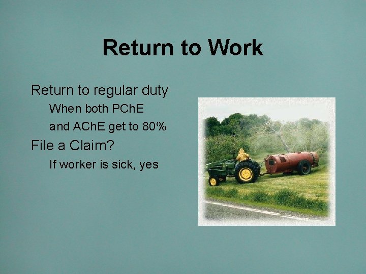 Return to Work Return to regular duty When both PCh. E and ACh. E