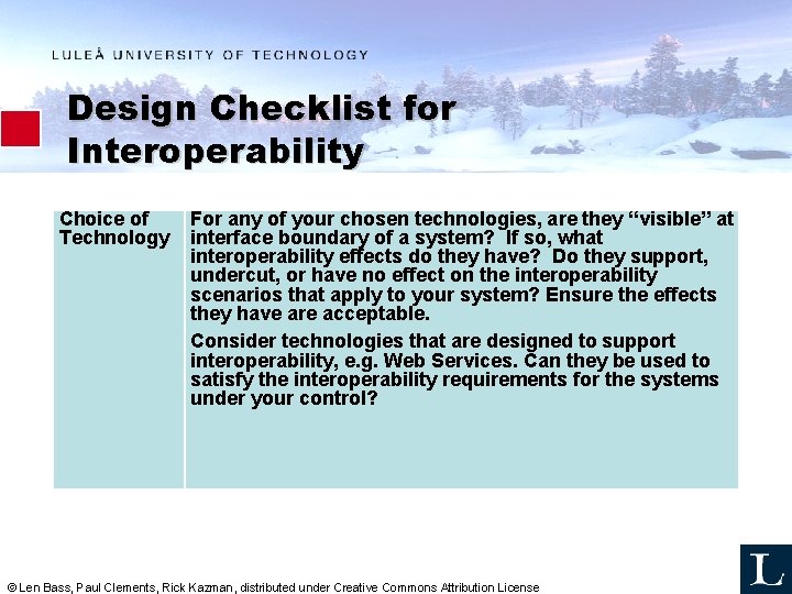 Design Checklist for Interoperability Choice of Technology For any of your chosen technologies, are Design Checklist for Interoperability Choice of Technology For any of your chosen technologies, are