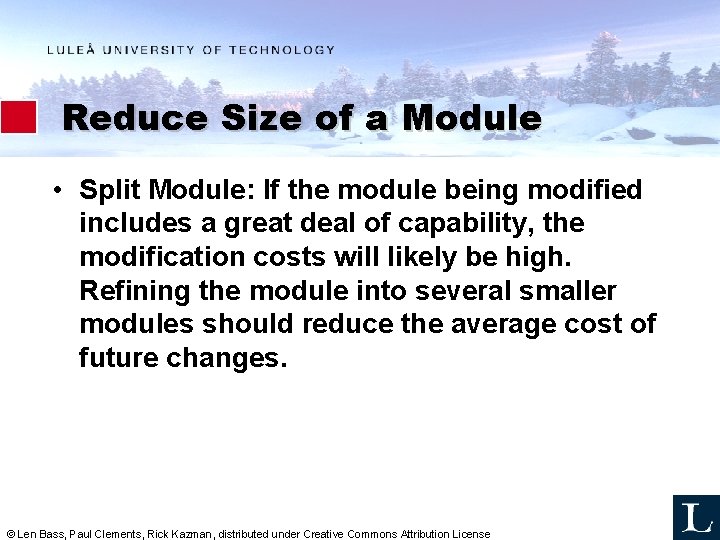 Reduce Size of a Module • Split Module: If the module being modified includes