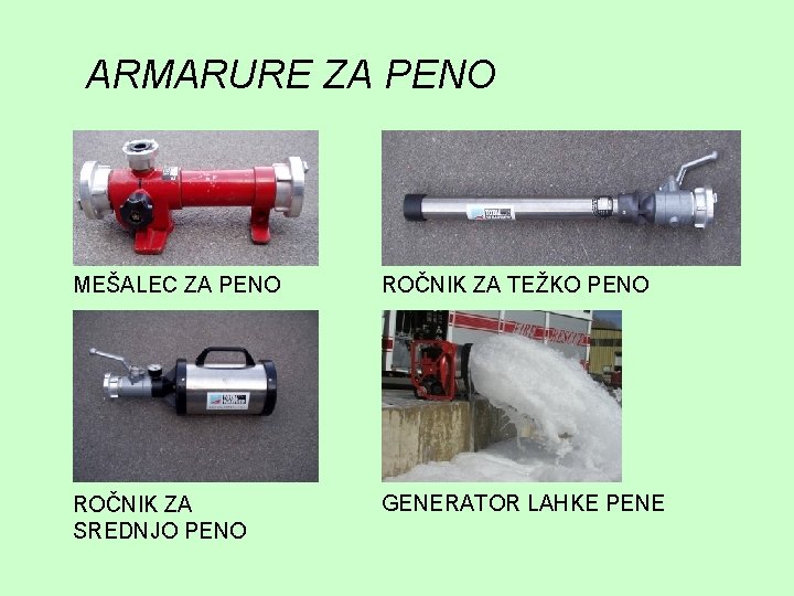 ARMARURE ZA PENO MEŠALEC ZA PENO ROČNIK ZA TEŽKO PENO ROČNIK ZA SREDNJO PENO