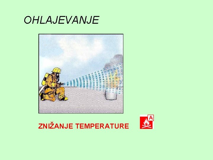 OHLAJEVANJE ZNIŽANJE TEMPERATURE 