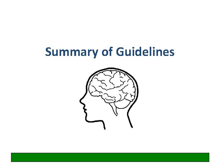 Summary of Guidelines 