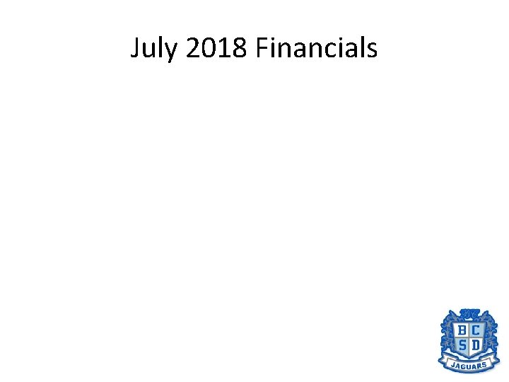 July 2018 Financials 