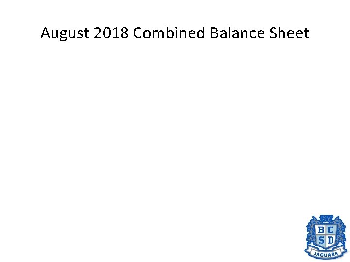 August 2018 Combined Balance Sheet 