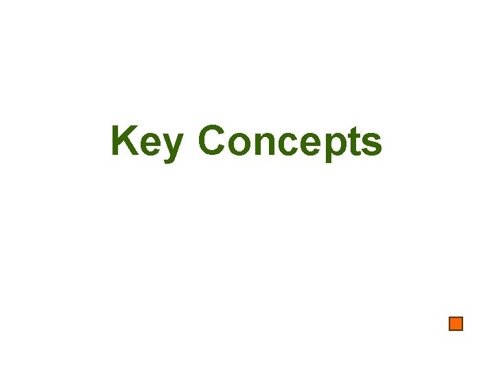 Key Concepts 