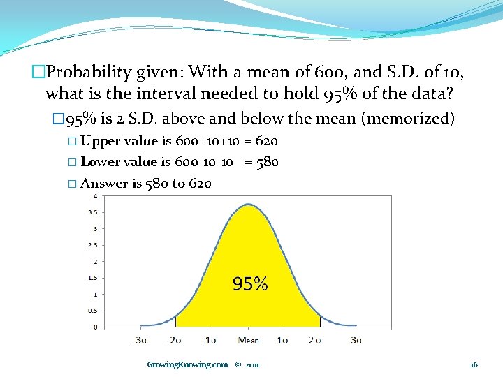 �Probability given: With a mean of 600, and S. D. of 10, what is