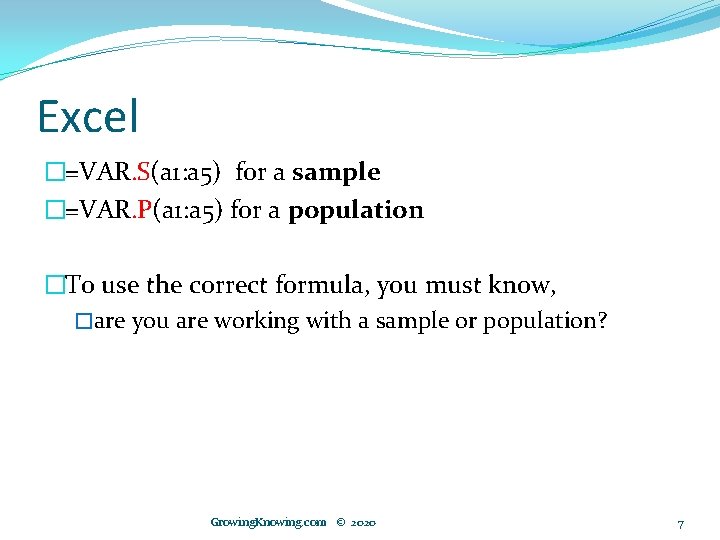 Excel �=VAR. S(a 1: a 5) for a sample �=VAR. P(a 1: a 5)