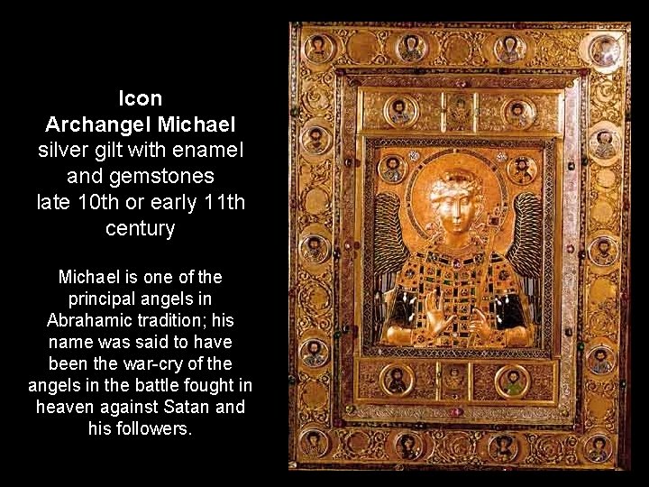 Icon Archangel Michael silver gilt with enamel and gemstones late 10 th or early