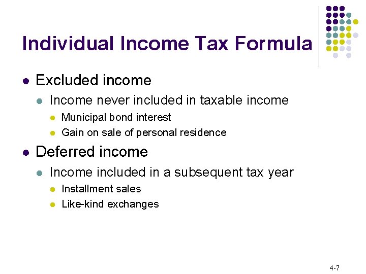 Individual Income Tax Formula l Excluded income l Income never included in taxable income