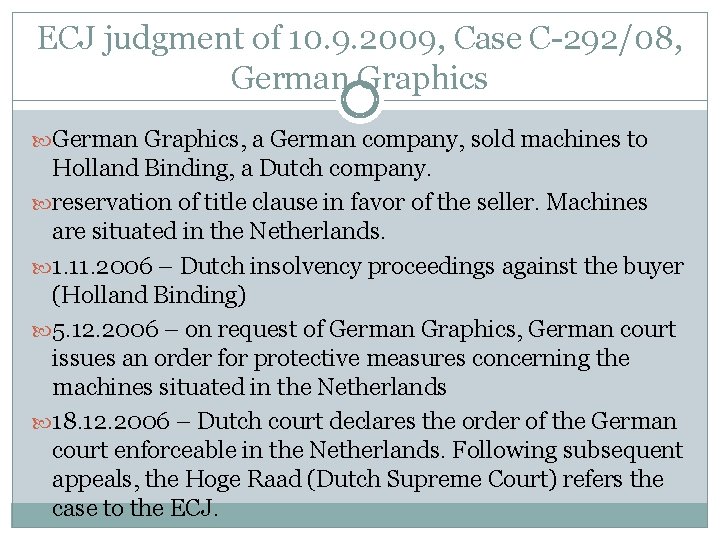 ECJ judgment of 10. 9. 2009, Case C-292/08, German Graphics, a German company, sold