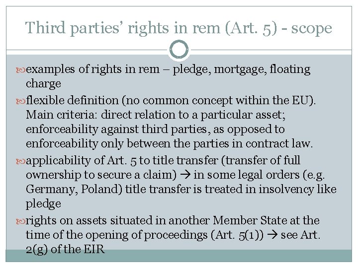 Third parties’ rights in rem (Art. 5) - scope examples of rights in rem