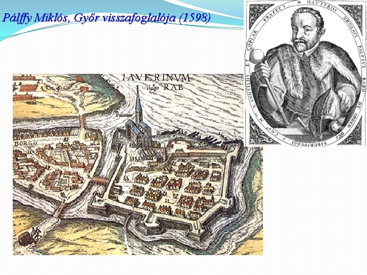 Pálffy Miklós, Győr visszafoglalója (1598) 