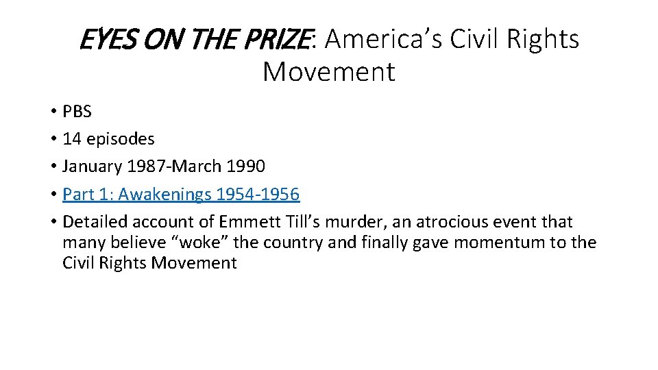 EYES ON THE PRIZE: America’s Civil Rights Movement • PBS • 14 episodes •