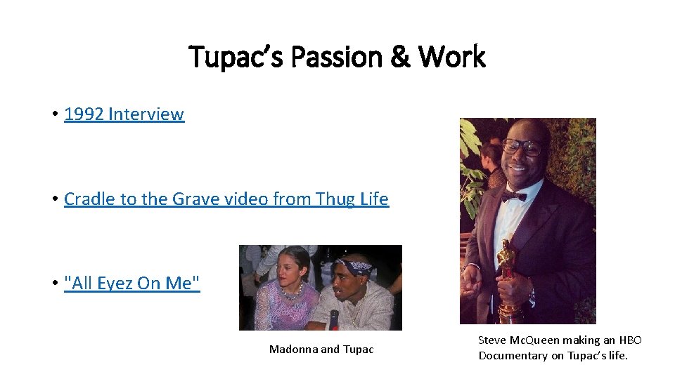 Tupac’s Passion & Work • 1992 Interview • Cradle to the Grave video from