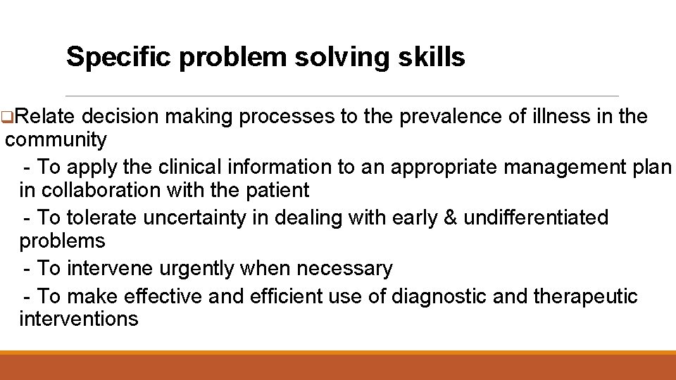 Specific problem solving skills q. Relate decision making processes to the prevalence of illness