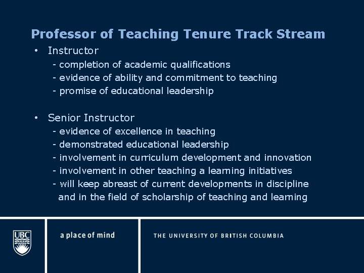 Professor of Teaching Tenure Track Stream • Instructor - completion of academic qualifications -