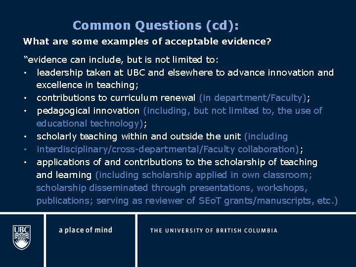 Common Questions (cd): What are some examples of acceptable evidence? “evidence can include, but