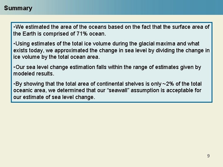 Summary • We estimated the area of the oceans based on the fact that