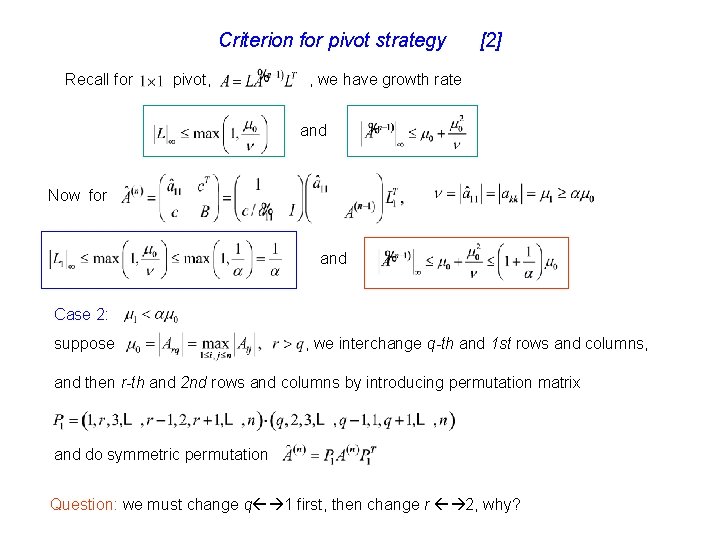 Criterion for pivot strategy Recall for pivot, [2] , we have growth rate and