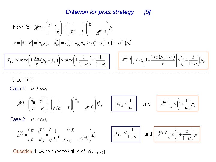 Criterion for pivot strategy [5] Now for To sum up Case 1: and Case