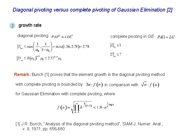 Diagonal pivoting versus complete pivoting of Gaussian Elimination [2] 2 growth rate diagonal pivoting