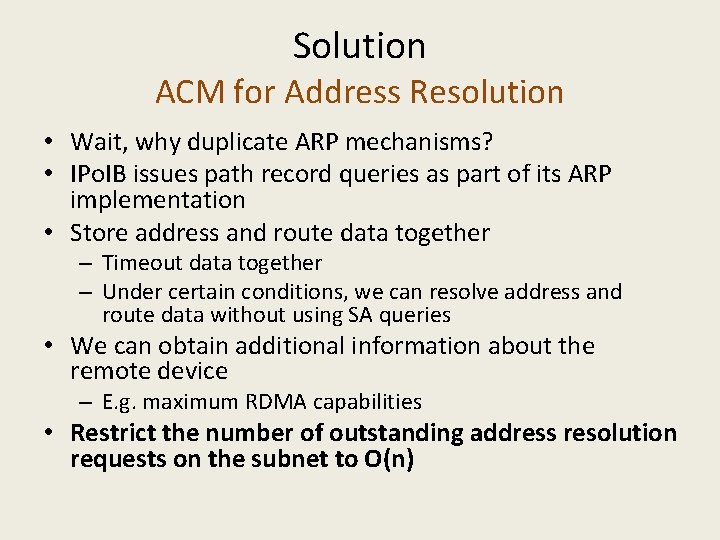 Solution ACM for Address Resolution • Wait, why duplicate ARP mechanisms? • IPo. IB