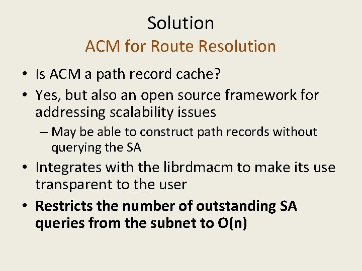 Solution ACM for Route Resolution • Is ACM a path record cache? • Yes,