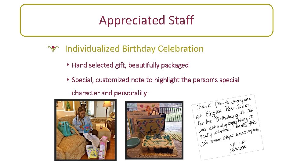 Appreciated Staff Appreciating Staff Individualized Birthday Celebration s Hand selected gift, beautifully packaged s