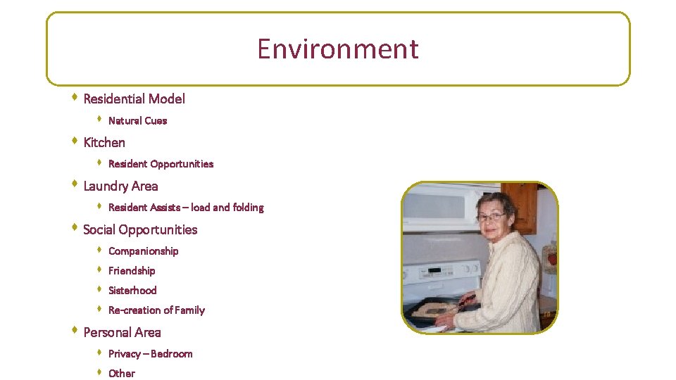 Environment s Residential Model s Natural Cues s Kitchen s Resident Opportunities s Laundry