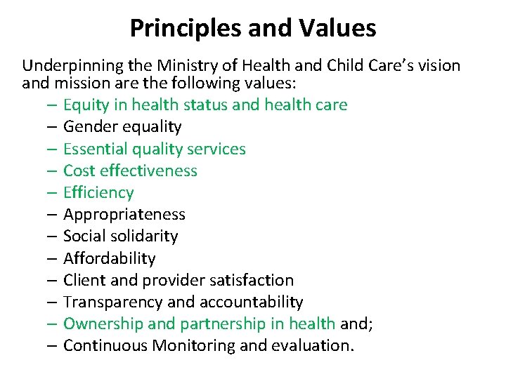 Principles and Values Underpinning the Ministry of Health and Child Care’s vision and mission