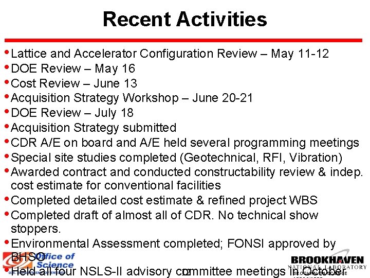 Recent Activities • Lattice and Accelerator Configuration Review – May 11 -12 • DOE