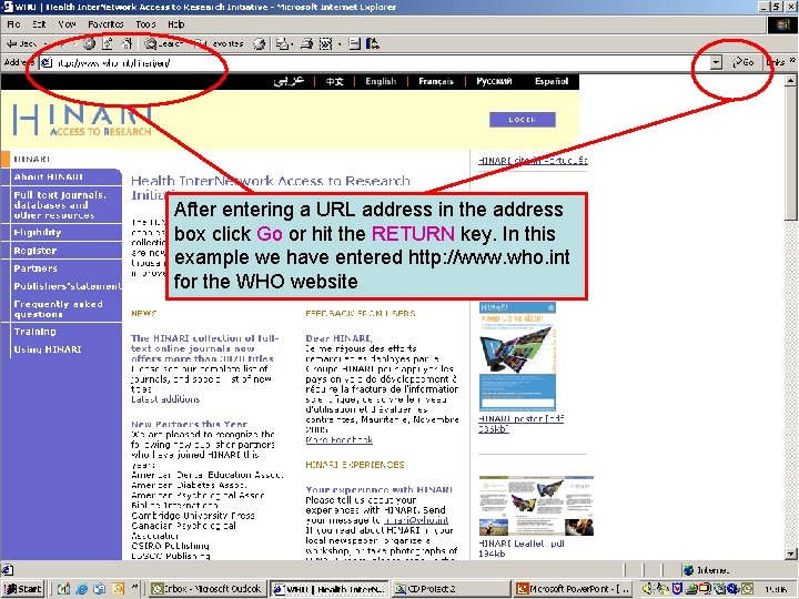 Entering a URL address in the address box After entering a URL address in