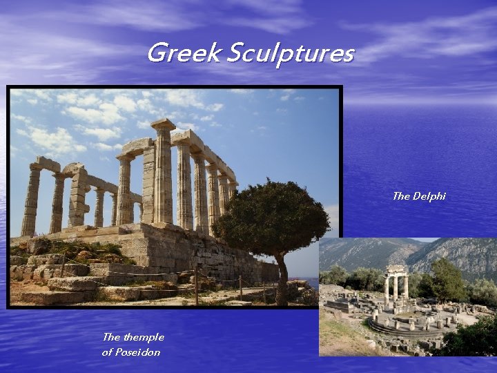 Greek Sculptures The Delphi The themple of Poseidon 