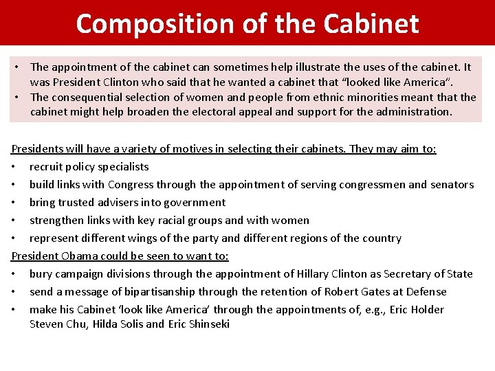 Composition of the Cabinet • The appointment of the cabinet can sometimes help illustrate
