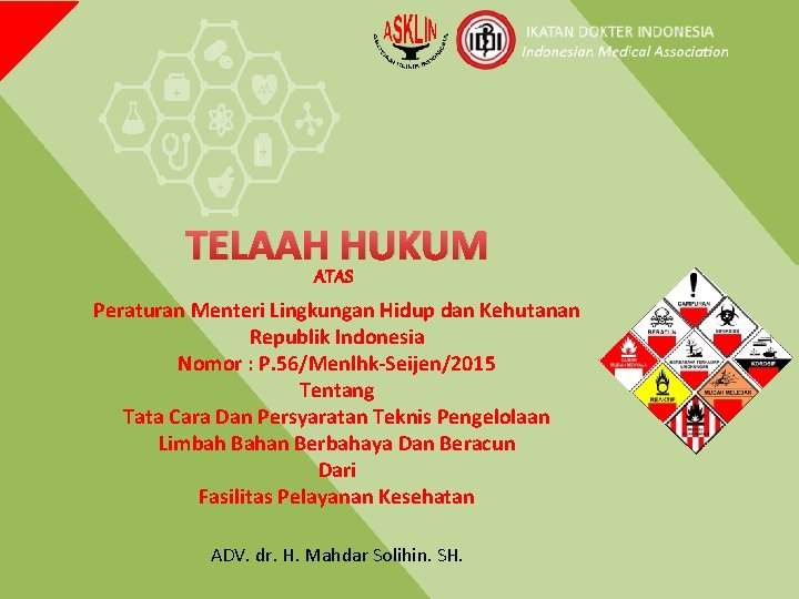 Telaah Hukum Atas Peraturan Menteri Lingkungan Hidup Dan