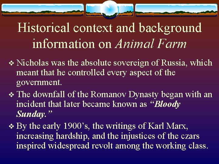 Historical context and background information on Animal Farm v Nicholas was the absolute sovereign