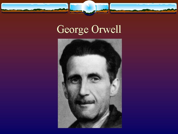 George Orwell 