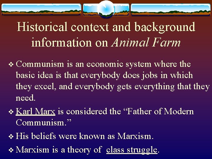 Historical context and background information on Animal Farm v Communism is an economic system