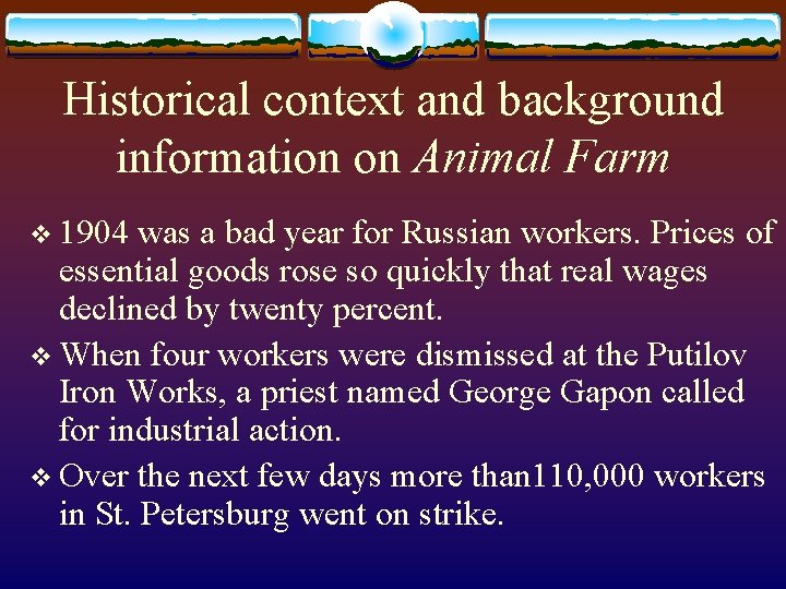 Historical context and background information on Animal Farm v 1904 was a bad year